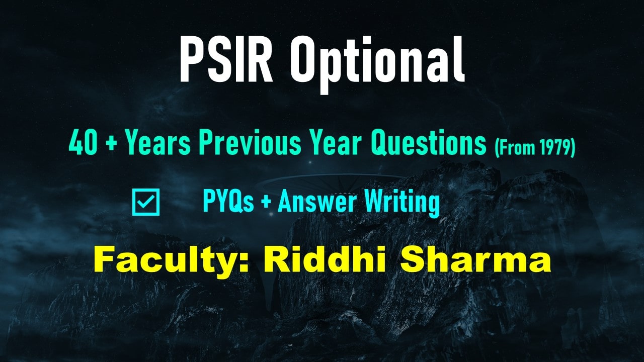 PSIR Optional PYQs 45 Years Solved and Answer Writing
